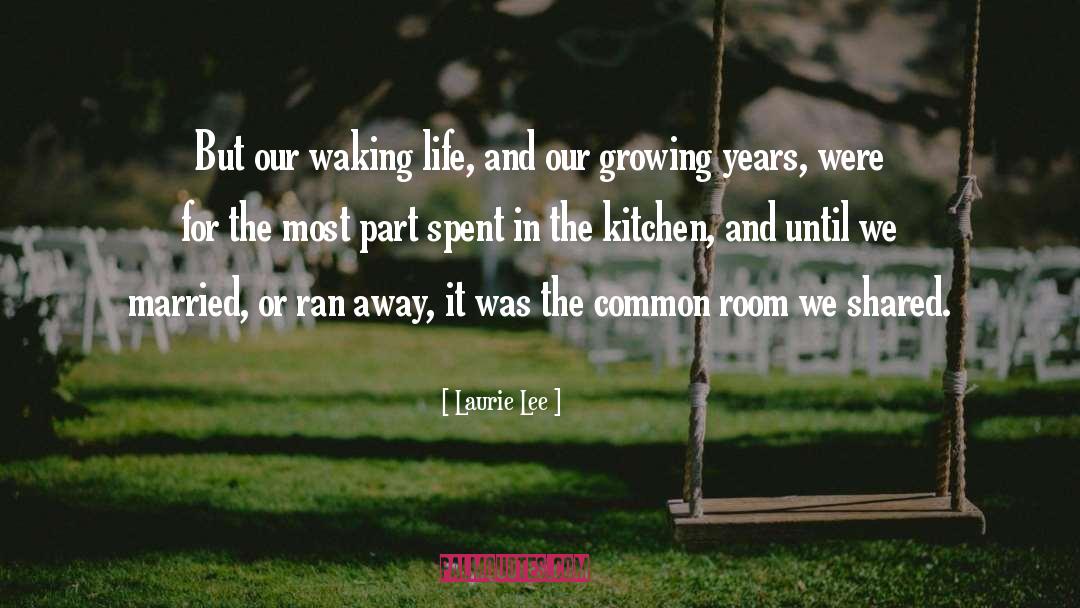 Shared Life quotes by Laurie Lee