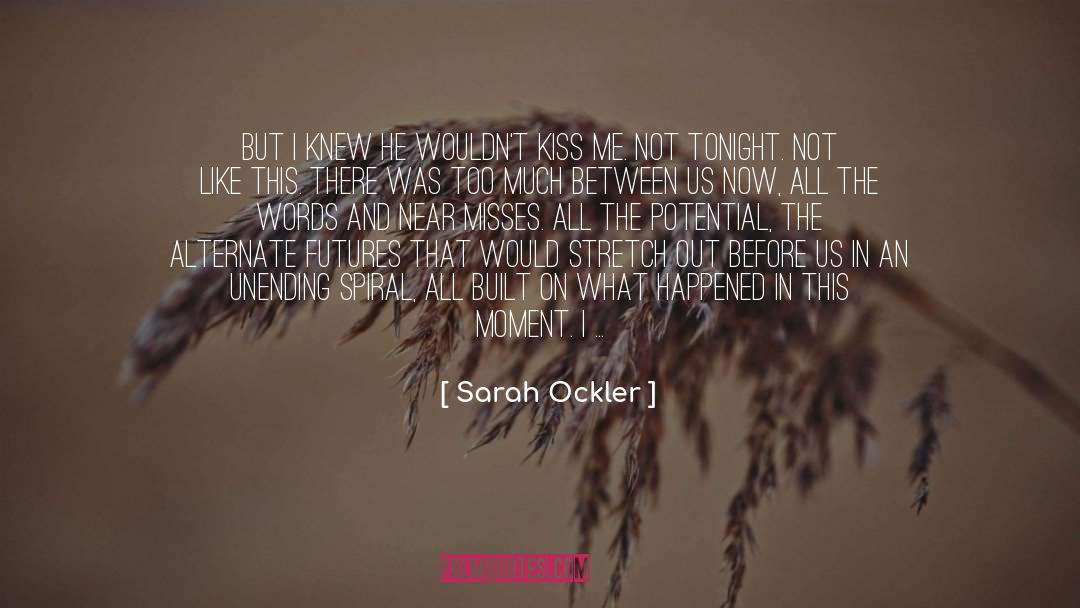 Shared Memories quotes by Sarah Ockler