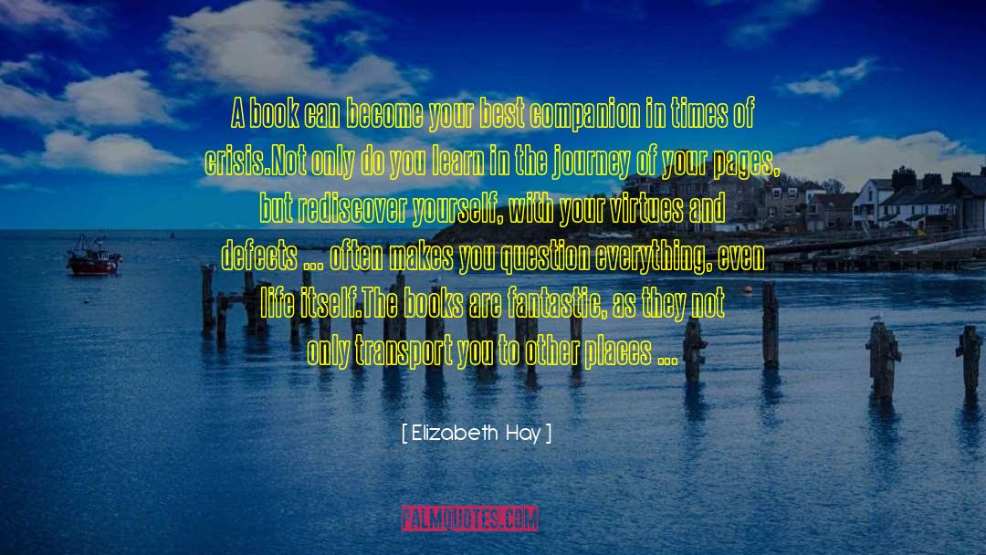 Shared Moments quotes by Elizabeth  Hay