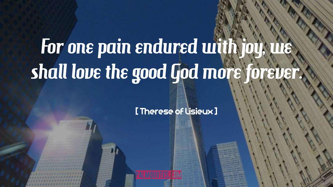 Shared Pain quotes by Therese Of Lisieux