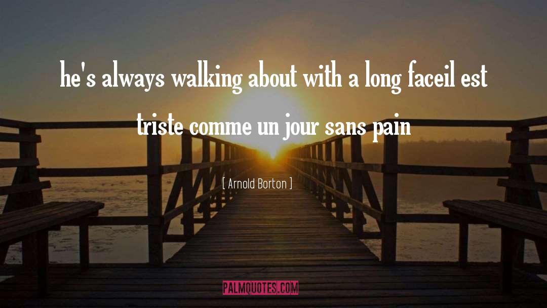 Shared Pain quotes by Arnold Borton