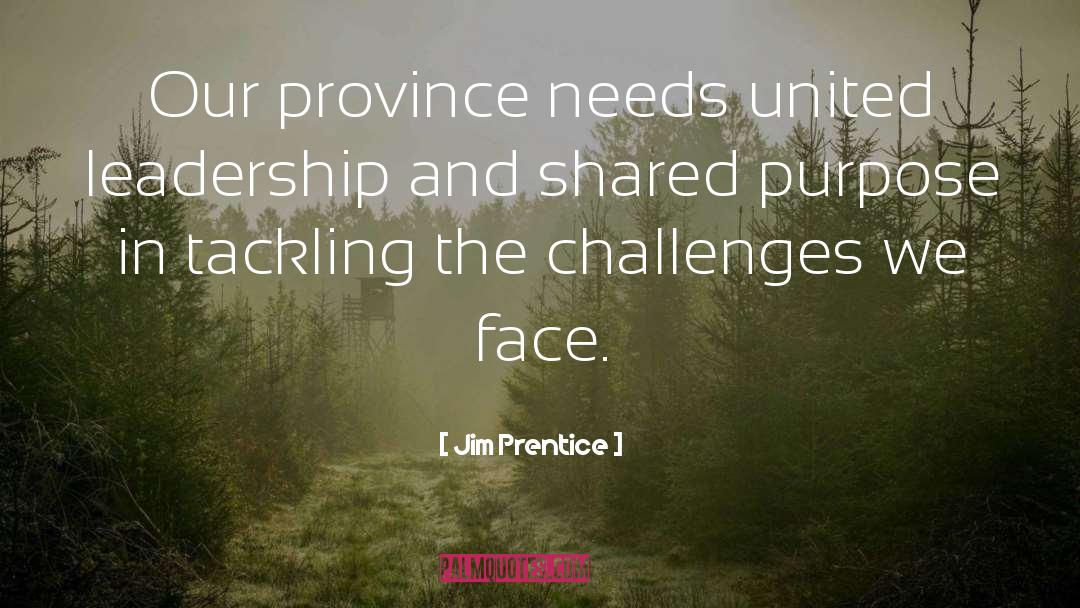 Shared Purpose quotes by Jim Prentice