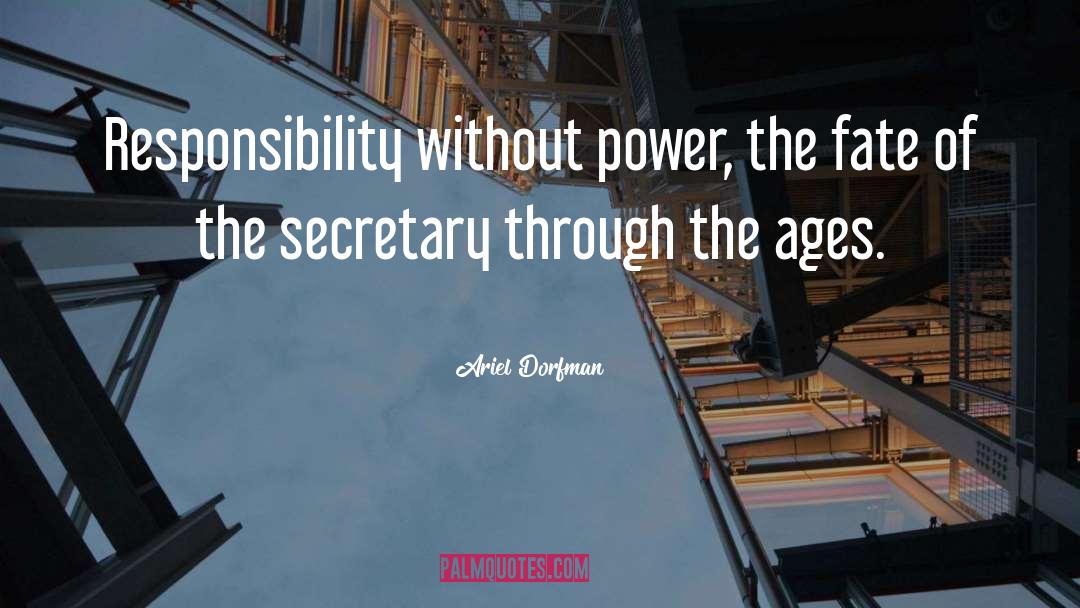 Shared Responsibility quotes by Ariel Dorfman