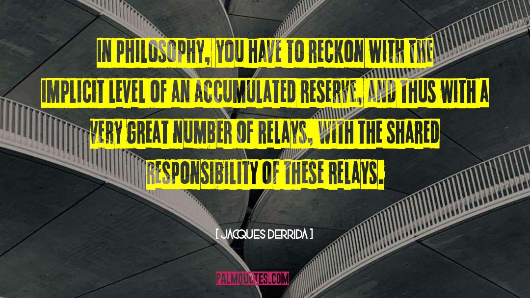 Shared Responsibility quotes by Jacques Derrida