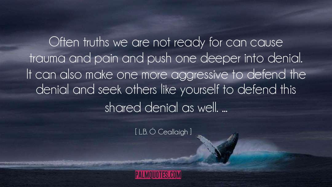 Shared Truth quotes by L.B. Ó Ceallaigh