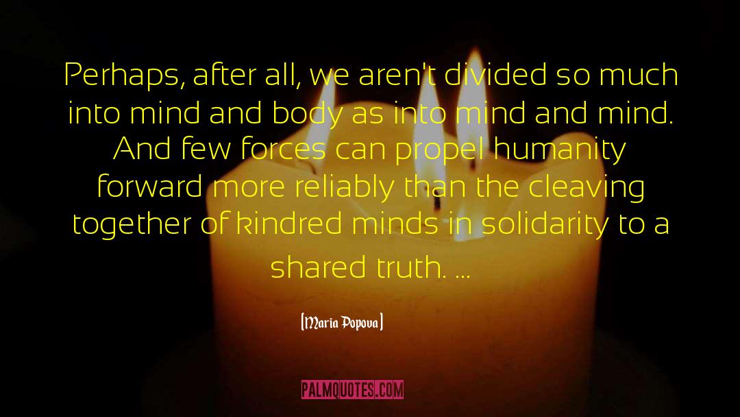 Shared Truth quotes by Maria Popova