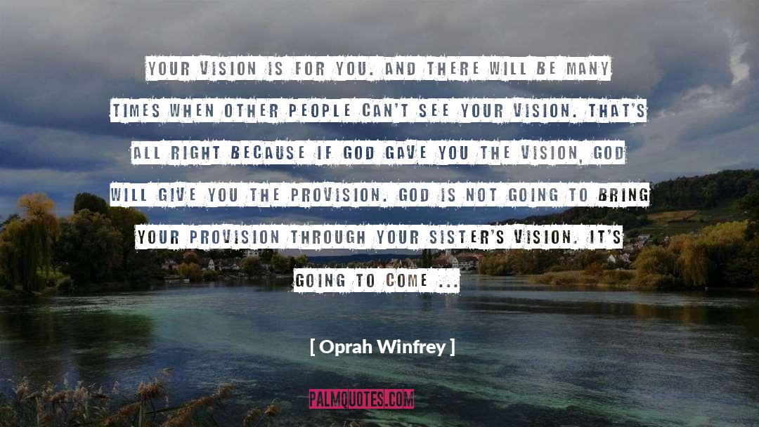 Shared Vision quotes by Oprah Winfrey