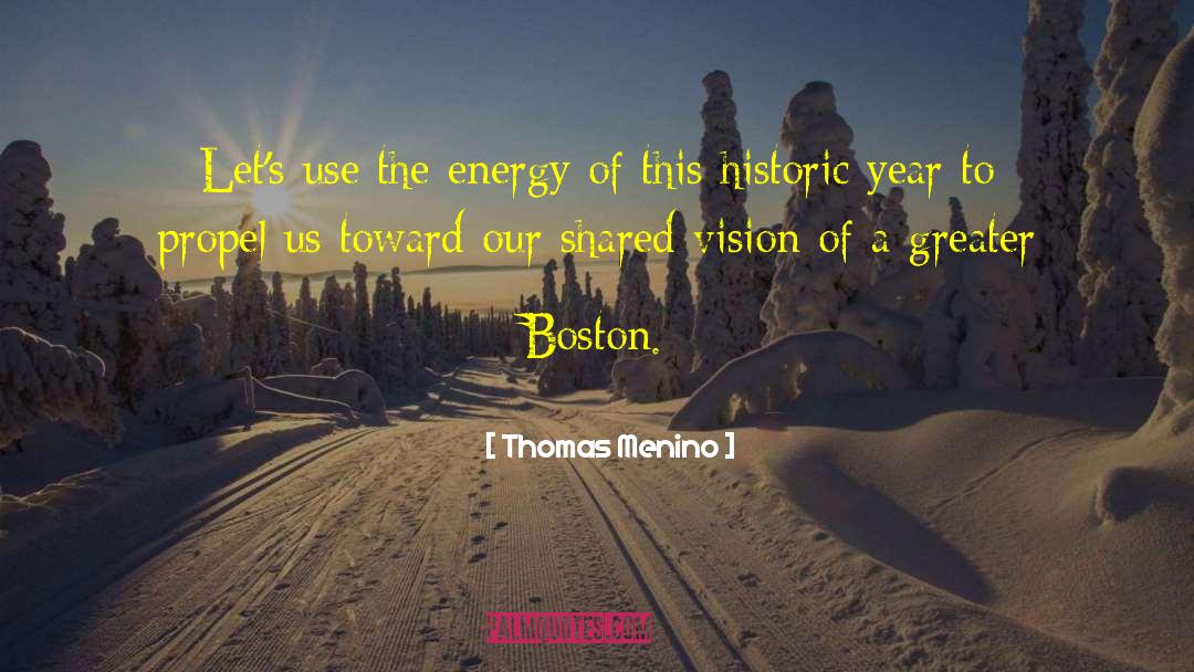 Shared Vision quotes by Thomas Menino