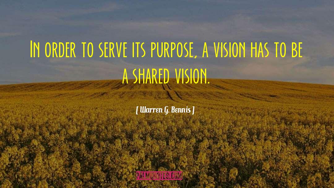 Shared Vision quotes by Warren G. Bennis
