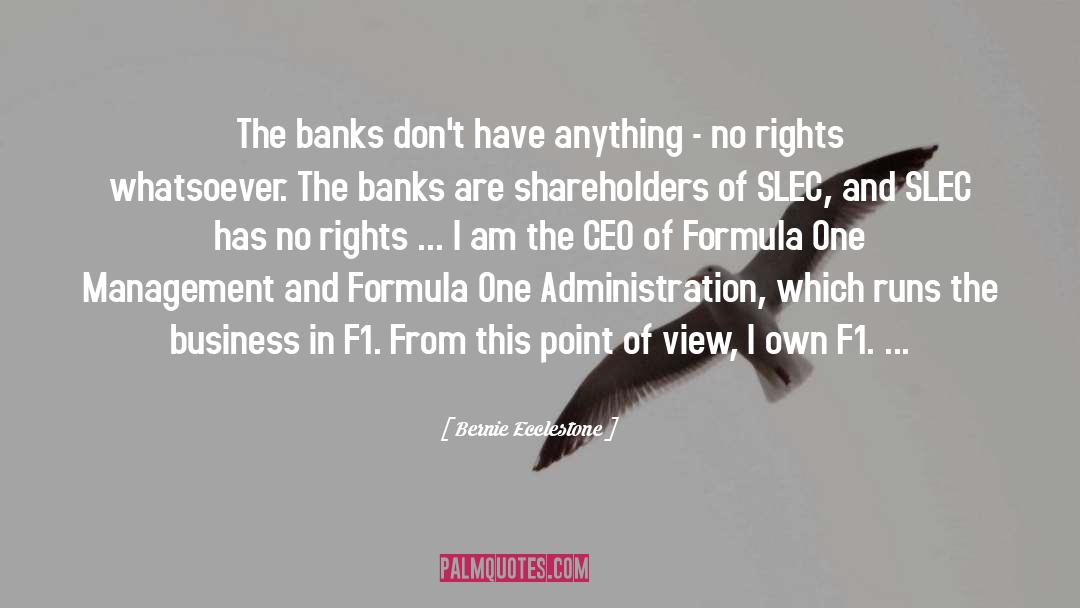 Shareholders quotes by Bernie Ecclestone