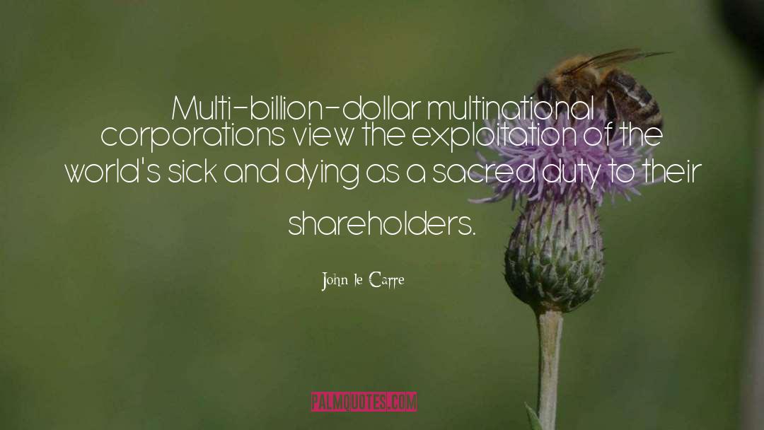 Shareholders quotes by John Le Carre