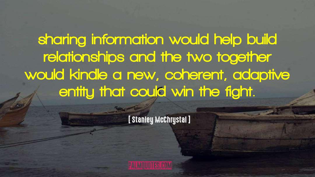 Sharing And Caring quotes by Stanley McChrystal