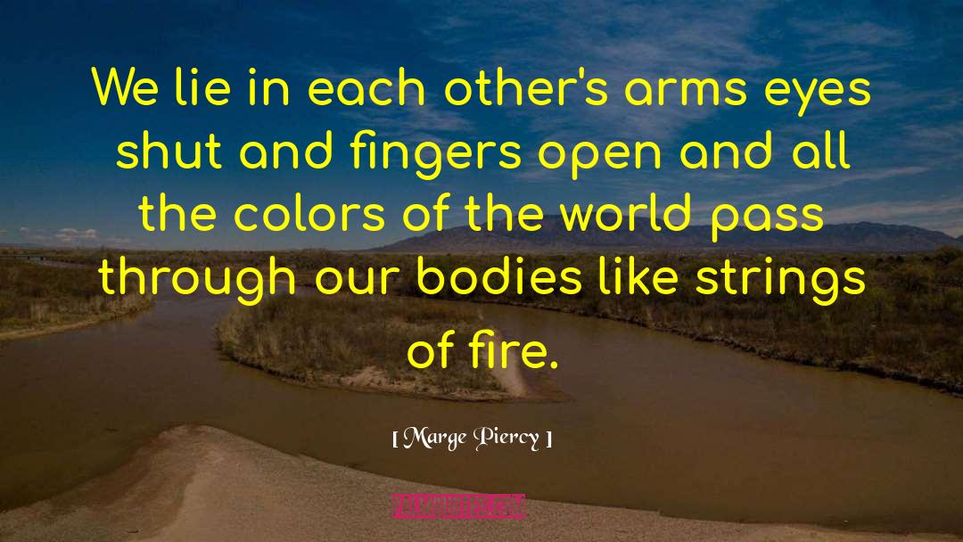 Sharing Bodies quotes by Marge Piercy