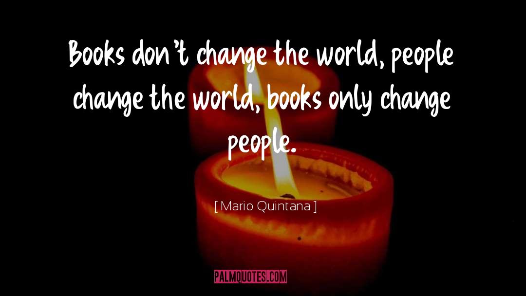 Sharing Books quotes by Mario Quintana