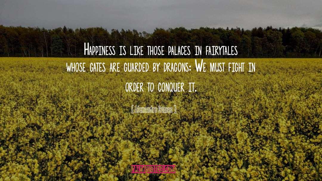 Sharing Happiness quotes by Alexandre Dumas