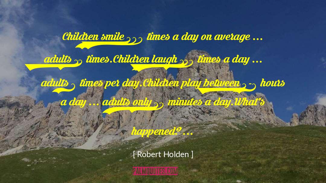 Sharing Happiness quotes by Robert Holden