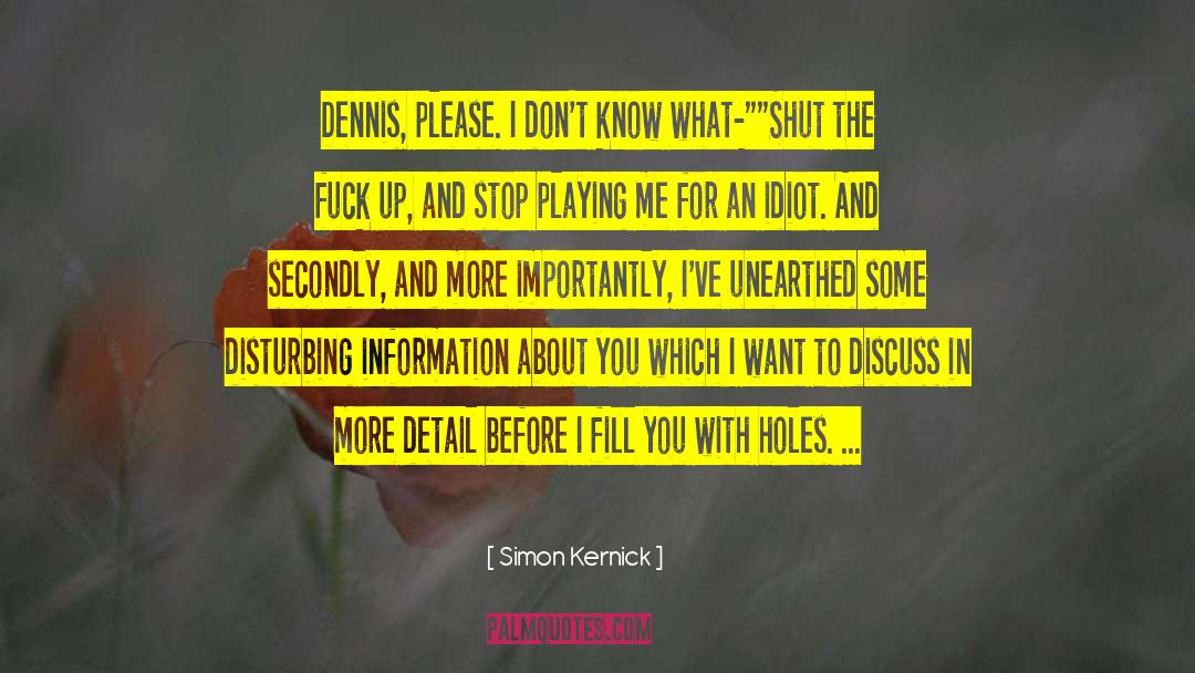 Sharing Information quotes by Simon Kernick