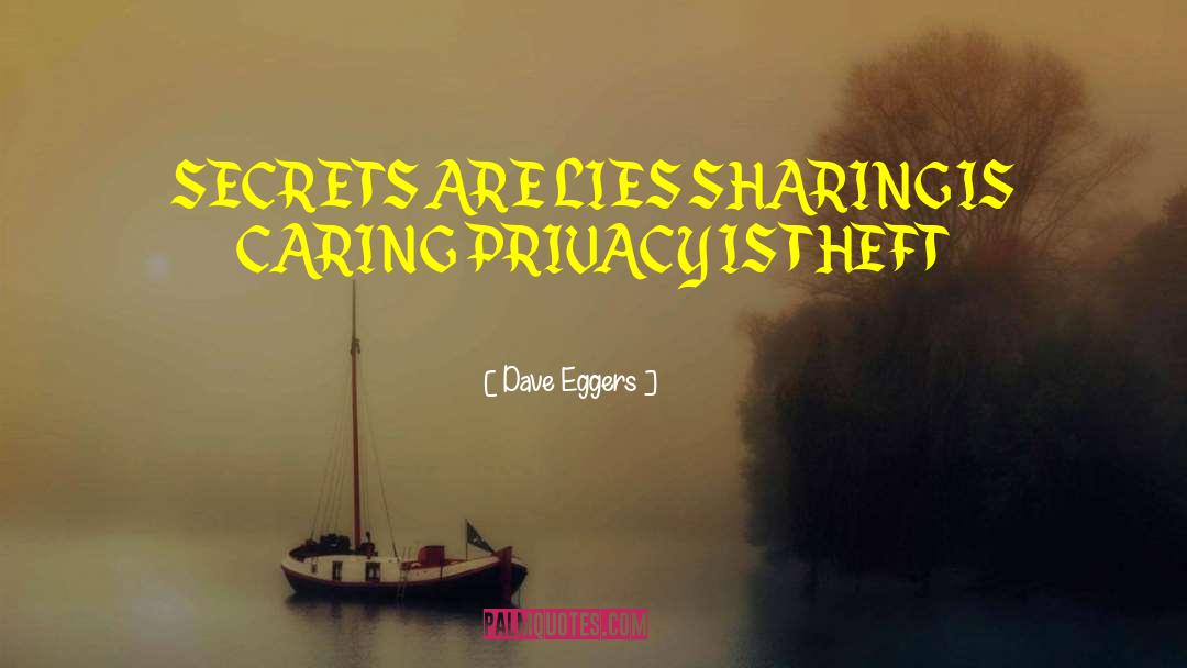 Sharing Is Caring quotes by Dave Eggers