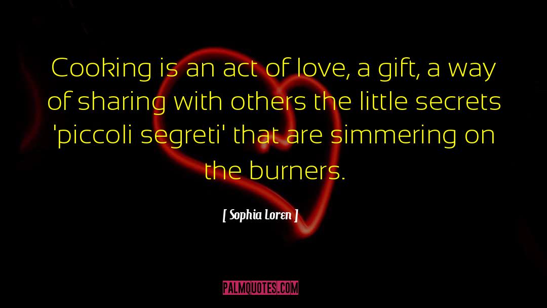 Sharing Is Caring quotes by Sophia Loren