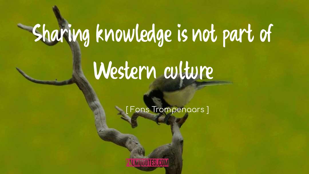 Sharing Knowledge quotes by Fons Trompenaars