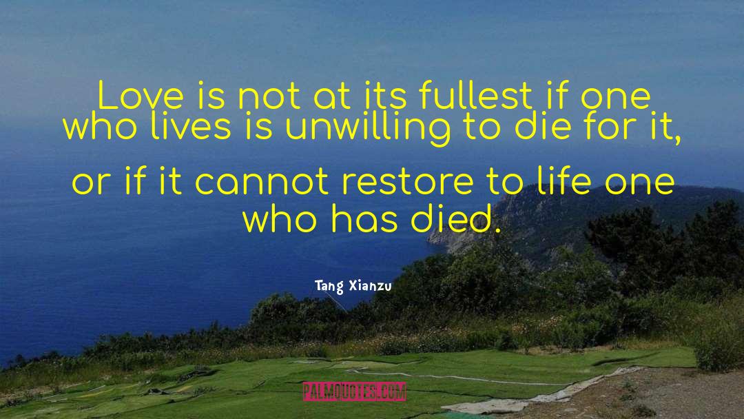 Sharing Life quotes by Tang Xianzu