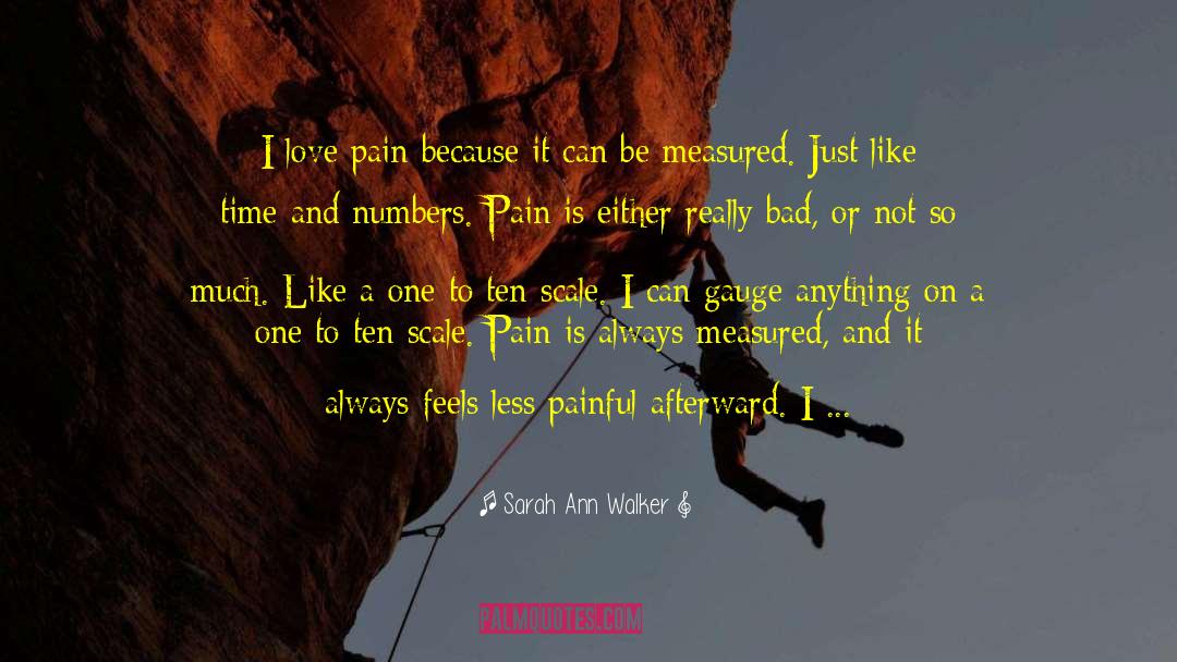 Sharing Pain quotes by Sarah Ann Walker