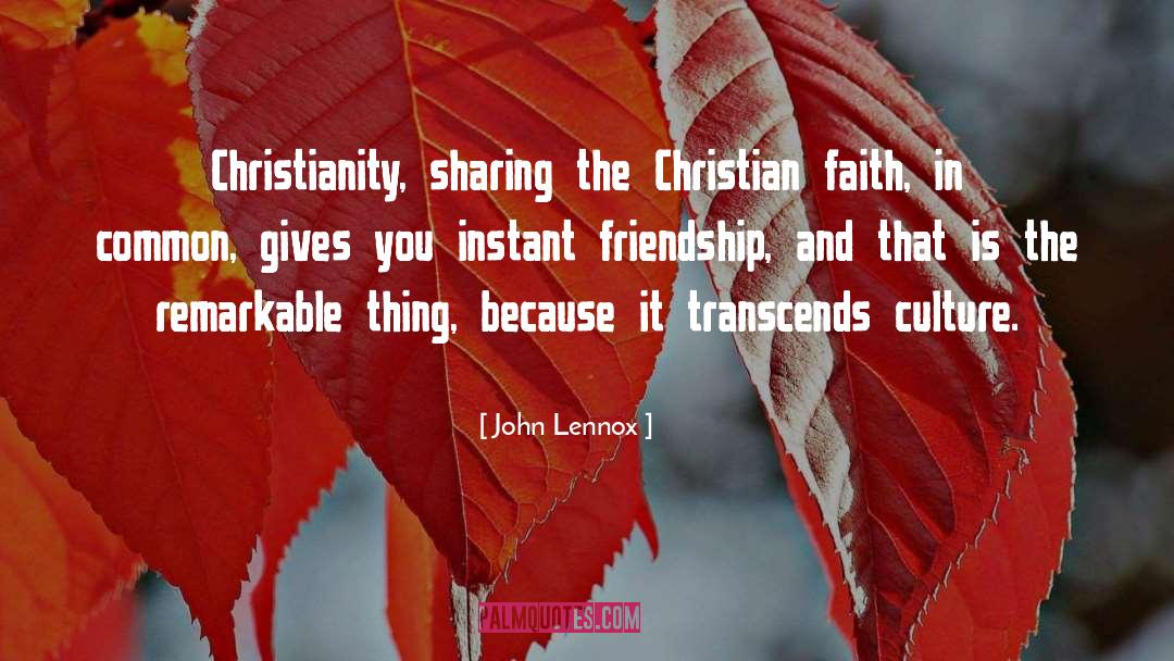 Sharing quotes by John Lennox