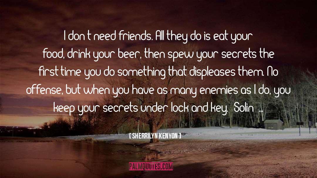 Sharing Secrets quotes by Sherrilyn Kenyon