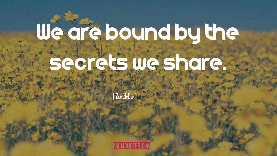 Sharing Secrets quotes by Zoe Heller