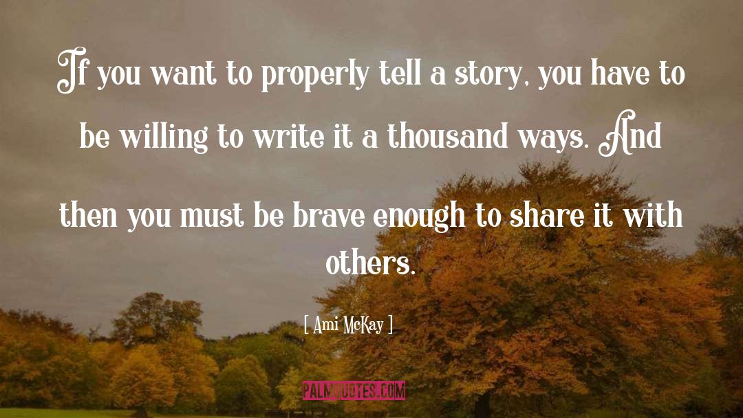 Sharing Stories quotes by Ami McKay