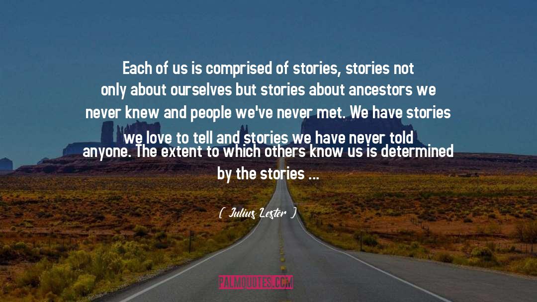 Sharing Stories quotes by Julius Lester