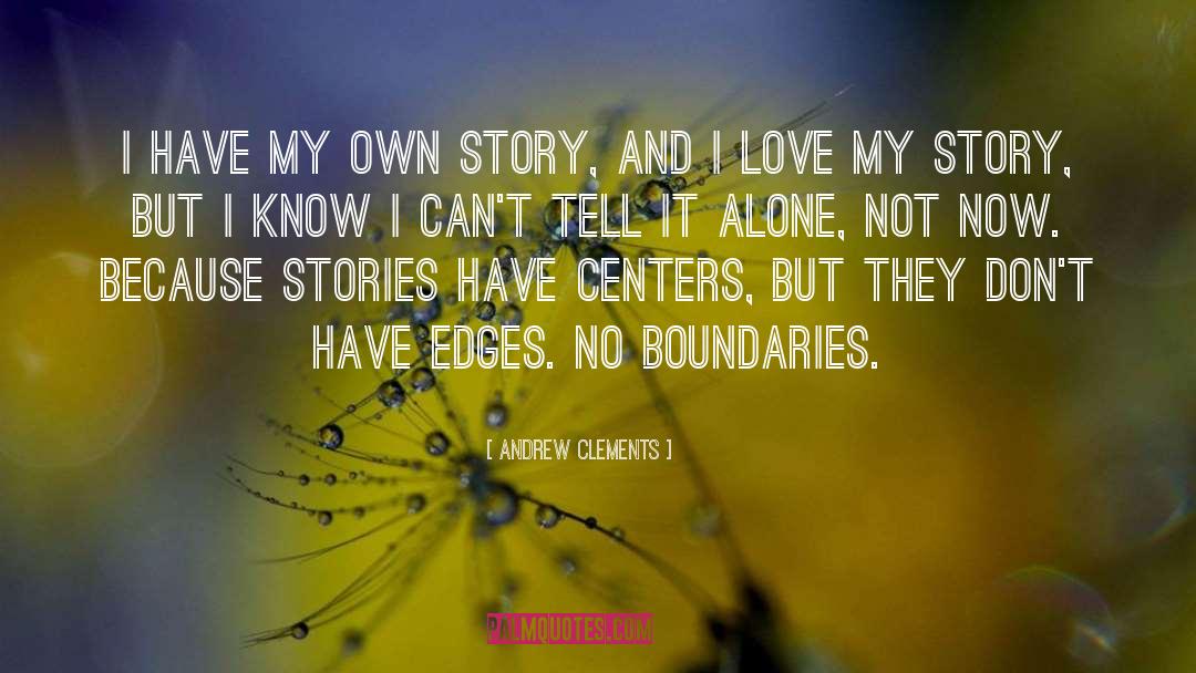 Sharing Stories quotes by Andrew Clements
