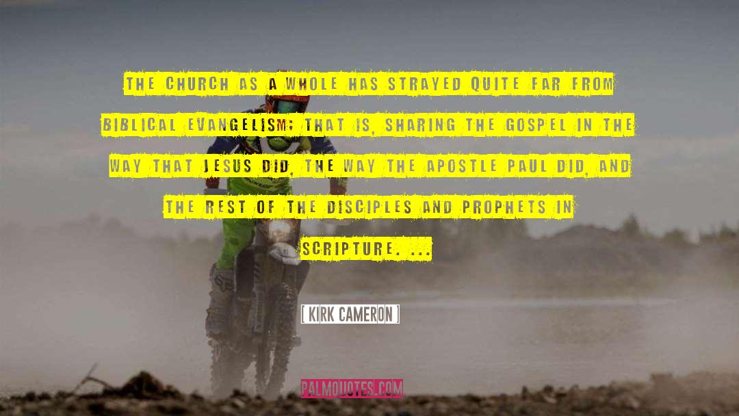 Sharing The Gospel quotes by Kirk Cameron