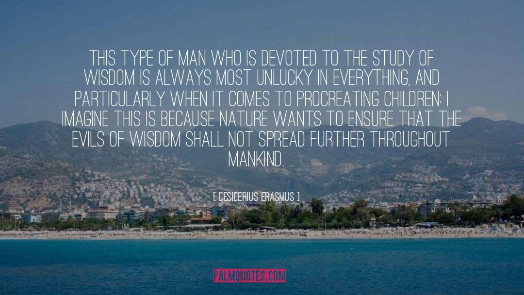 Sharing Wisdom quotes by Desiderius Erasmus