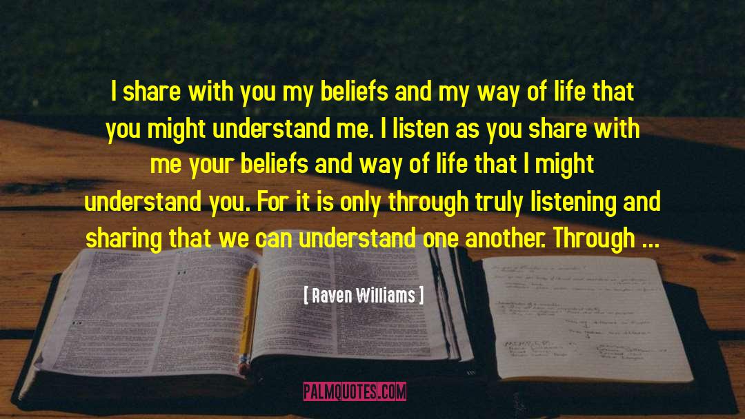 Sharing Your Testimony quotes by Raven Williams