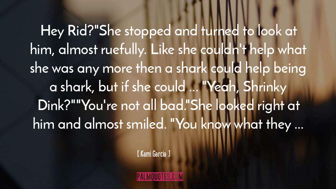 Shark quotes by Kami Garcia