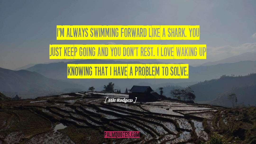 Shark quotes by Nile Rodgers