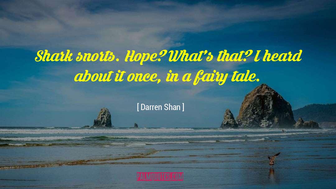 Shark quotes by Darren Shan