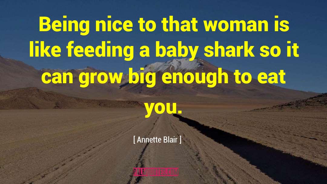Shark S Tooth quotes by Annette Blair