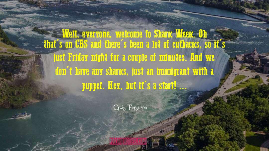 Shark Week quotes by Craig Ferguson