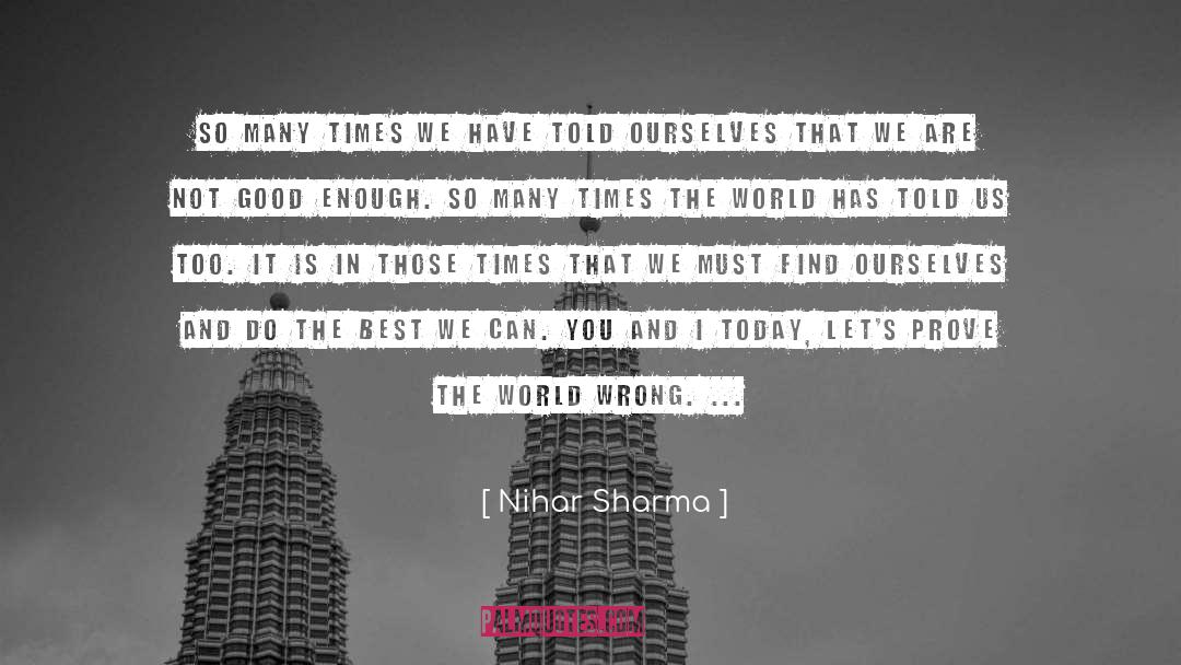 Sharma quotes by Nihar Sharma