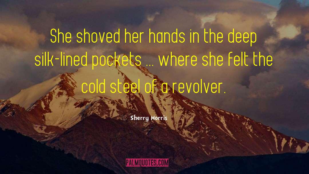 Sharoff Steel quotes by Sherry Morris