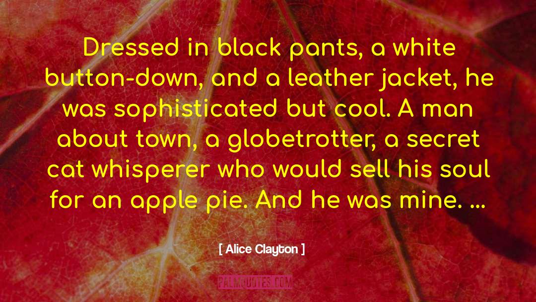 Sharp Dressed Man quotes by Alice Clayton