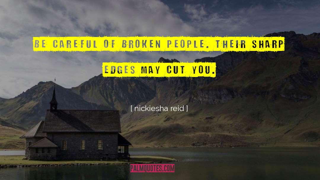 Sharp Edges quotes by Nickiesha Reid