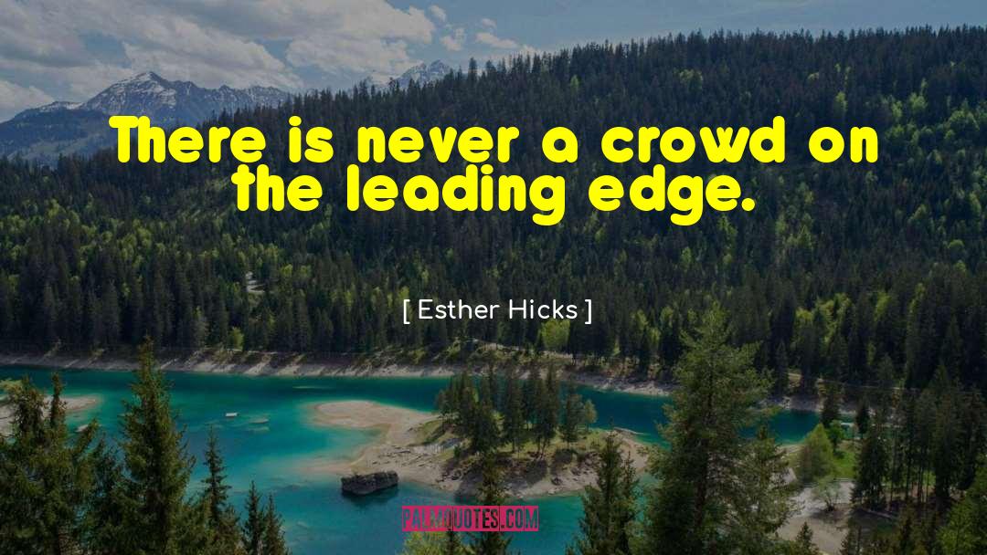 Sharp Edges quotes by Esther Hicks