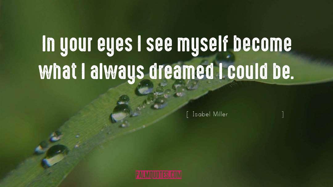 Sharp Eyes quotes by Isabel Miller