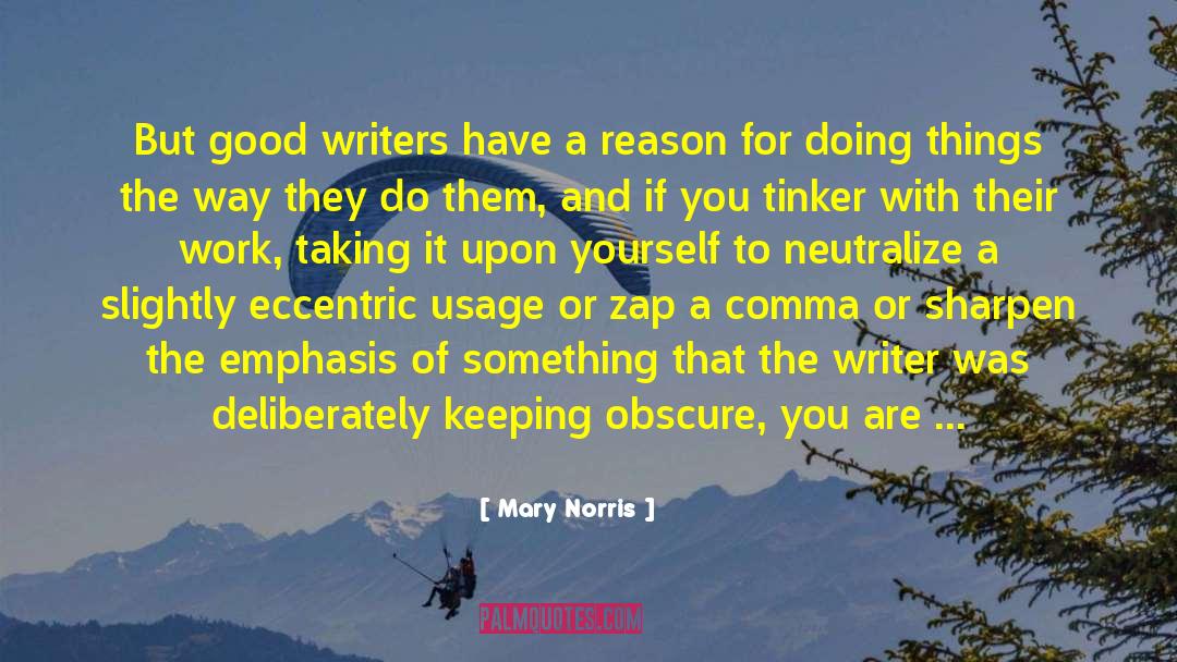 Sharpen quotes by Mary Norris