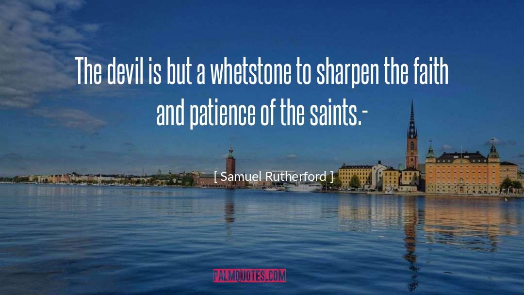 Sharpen quotes by Samuel Rutherford