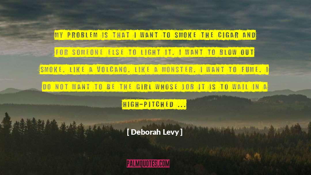 Sharpened Volcano quotes by Deborah Levy