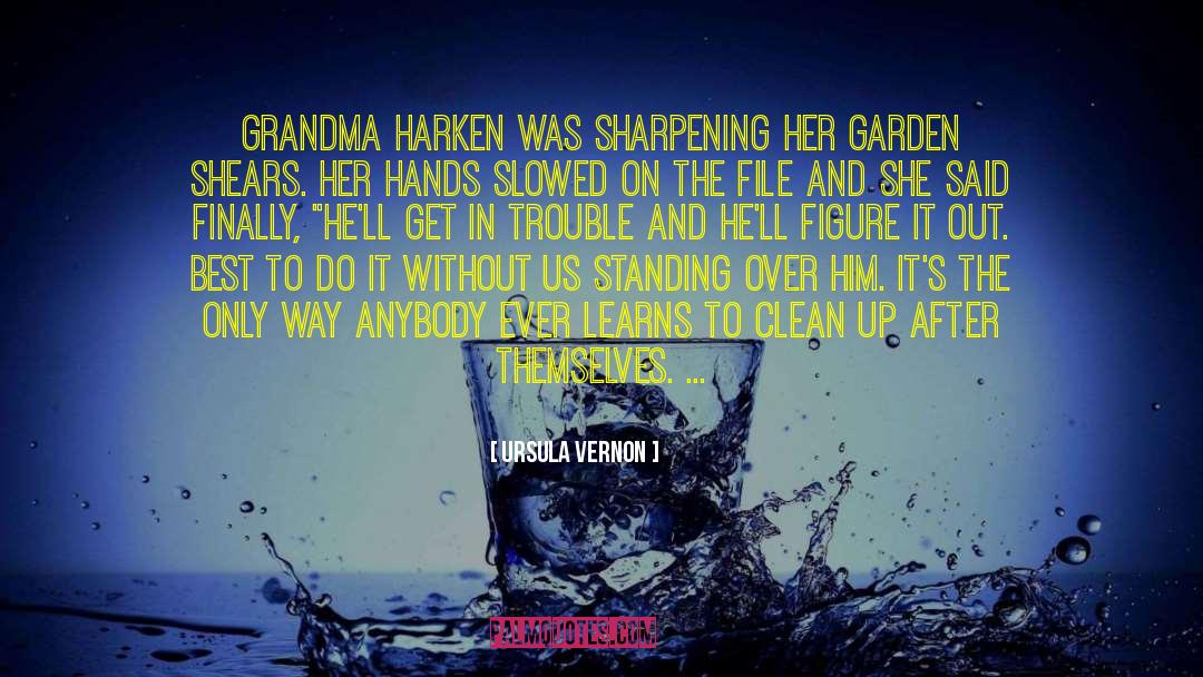 Sharpening quotes by Ursula Vernon